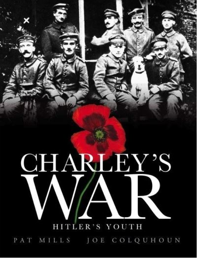 Cover for Pat Mills · Charley's War (V 8) Hitler's Yout (Inbunden Bok) (2011)