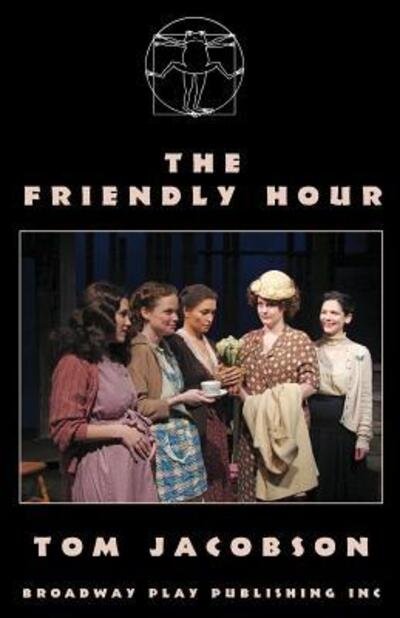 Cover for Tom Jacobson · The Friendly Hour (Pocketbok) (2011)