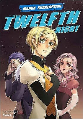 Cover for Nana Li · Twelfth Night - Manga Shakespeare (Paperback Bog) (2009)