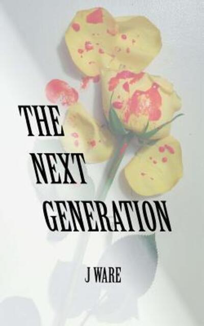 Cover for J Ware · The Next Generation (Paperback Book) (2015)