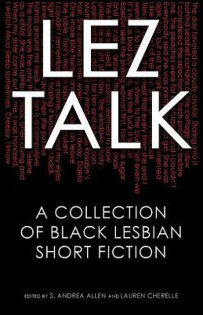 Cover for Lez Talk : A Collection of Black Lesbian Short Fiction (Paperback Book) (2016)