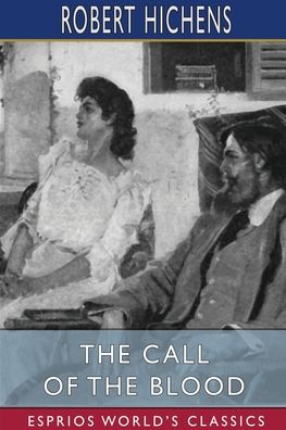 Cover for Robert Hichens · The Call of the Blood (Esprios Classics) (Paperback Book) (2024)