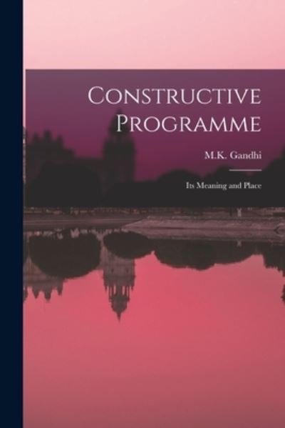 Cover for M K Gandhi · Constructive Programme (Paperback Bog) (2021)