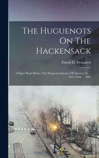 Cover for David D. Demarest · Huguenots on the Hackensack (Book) (2022)
