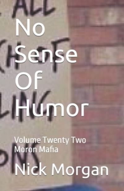 Cover for Nick Morgan · No Sense Of Humor (Paperback Book) (2019)