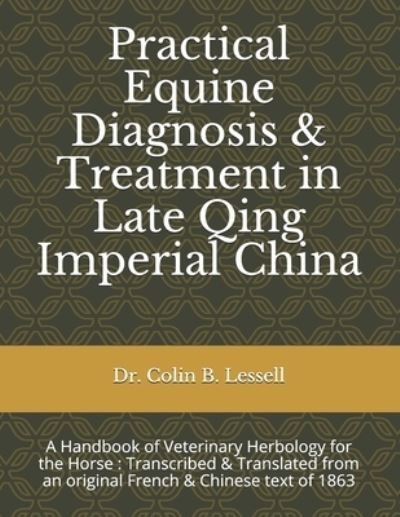 Cover for C P Dabry de Thiersant · Practical Equine Diagnosis &amp; Treatment in Late Qing Imperial China (Paperback Book) (2019)