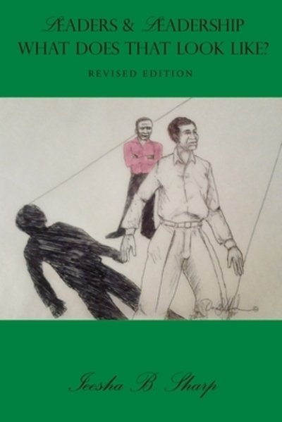 Cover for Ieesha B Sharp · Leaders and Leadership (Paperback Bog) (2019)