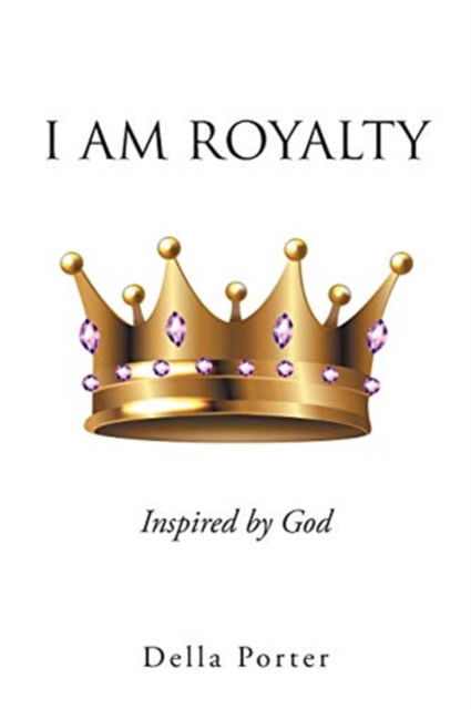 Cover for Della Porter · I Am Royalty (Paperback Book) (2021)