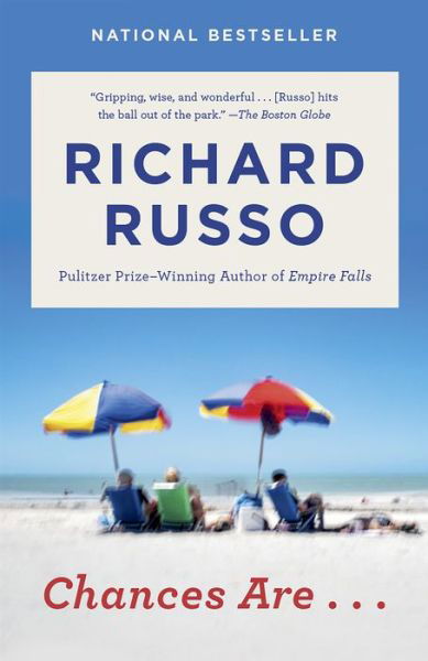 Cover for Richard Russo · Chances Are . . .: A novel (Paperback Bog) (2020)