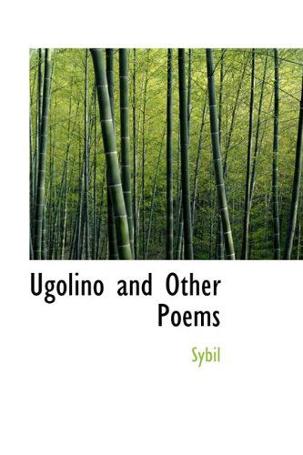 Cover for Sybil · Ugolino and Other Poems (Hardcover Book) (2009)