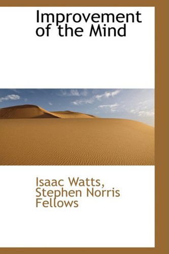 Cover for Isaac Watts · Improvement of the Mind (Hardcover Book) (2009)