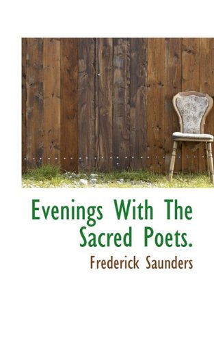 Cover for Saunders · Evenings with the Sacred Poets. (Paperback Book) (2009)