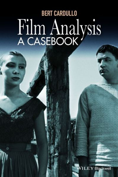 Cover for Bert Cardullo · Film Analysis: A Casebook (Hardcover Book) (2015)