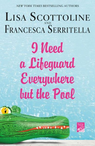 Cover for Lisa Scottoline · I Need a Lifeguard Everywhere but the Po - International Edition (Paperback Book) (2018)