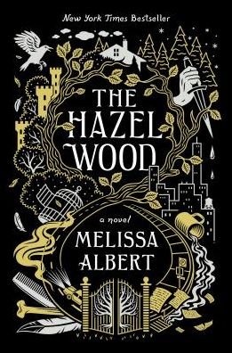 Cover for Melissa Albert · The Hazel Wood: A Novel - The Hazel Wood (Pocketbok) (2019)