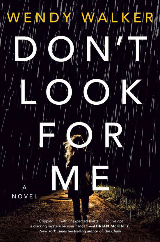 Cover for Wendy Walker · Don't Look for Me: A Novel (Paperback Book) (2020)