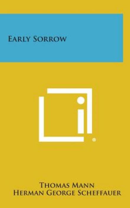 Cover for Thomas Mann · Early Sorrow (Gebundenes Buch) (2013)