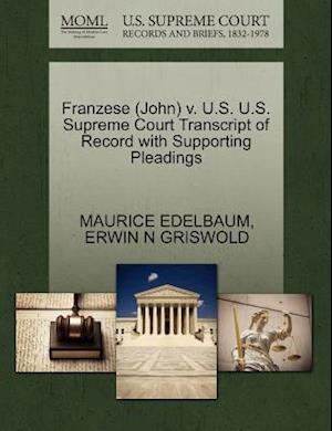 Cover for Maurice Edelbaum · Franzese (John) V. U.s. U.s. Supreme Court Transcript of Record with Supporting Pleadings (Paperback Book) (2011)