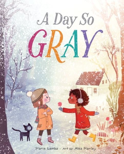 A Day So Gray - Marie Lamba - Books - HarperCollins Publishers Inc - 9781328695994 - October 29, 2019
