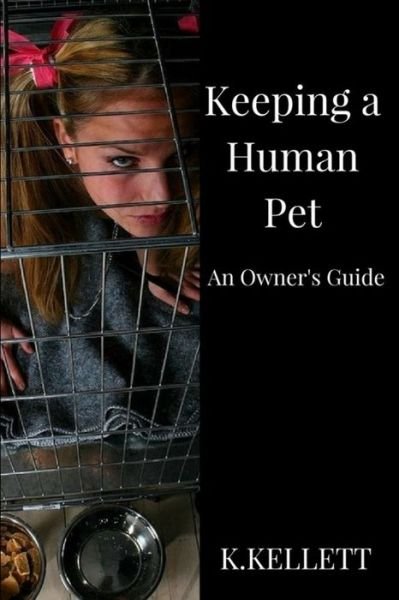 Cover for K Kellett · Keeping a Human Pet (Paperback Book) (2017)