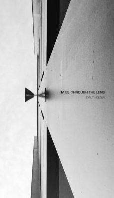 Cover for Emily Heezen · Mies Through the Lens (Hardcover Book) (2017)