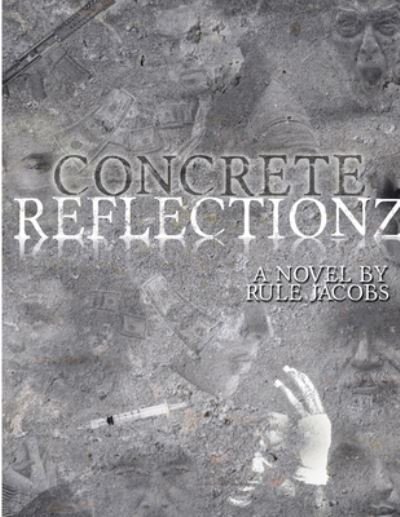 Cover for Rule Jacobs · Concrete Reflectionz (Taschenbuch) (2018)