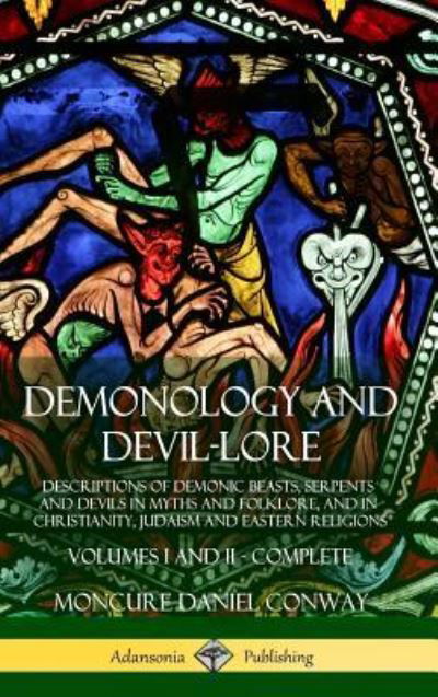 Cover for Moncure Daniel Conway · Demonology and Devil-lore (Hardcover Book) (2018)
