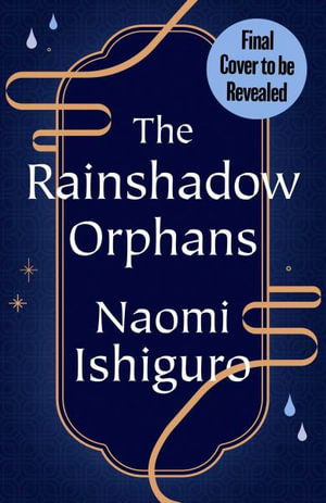 The Rainshadow Orphans - Naomi Ishiguro - Böcker - Simon & Schuster Ltd - 9781398544994 - 7 maj 2026