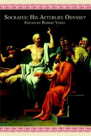 Cover for Robert Verly · Socrates: His Afterlife Odyssey (Paperback Bog) (2003)