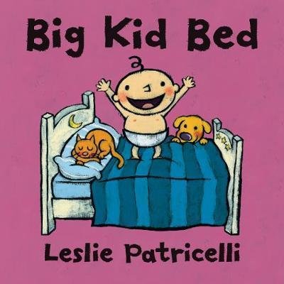 Cover for Leslie Patricelli · Big Kid Bed (Board book) (2019)