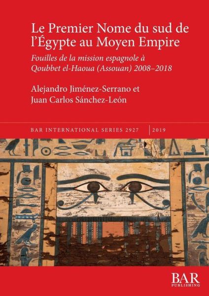 Cover for Alejandro Jimenez-Serrano · Le Premier Nome du sud de l'Egypte au Moyen Empire (Paperback Book) (2019)