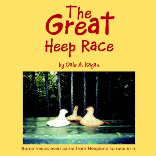 Cover for Dale A. Kagan · The Great Heep Race (Pocketbok) (2005)