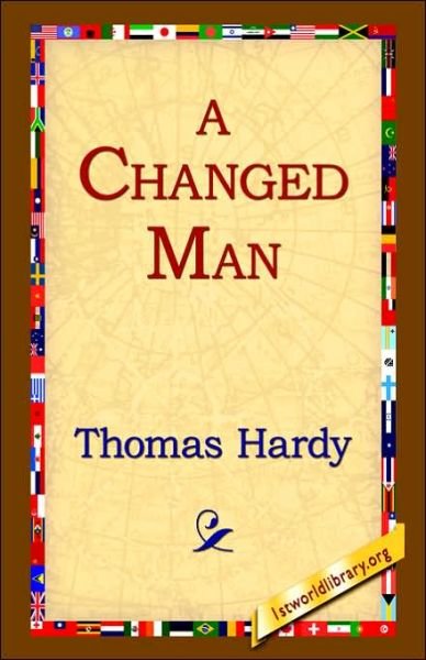 Cover for Thomas Hardy · A Changed Man (Hardcover Book) (2006)