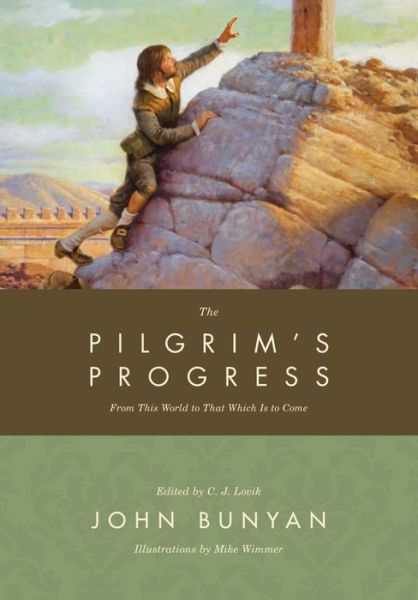 Cover for John Bunyan · The Pilgrim's Progress: From This World to That Which Is to Come (Hardcover Book) (2009)