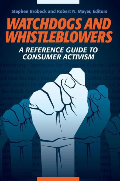 Cover for Stephen Brobeck · Watchdogs and Whistleblowers: A Reference Guide to Consumer Activism (Hardcover Book) (2015)