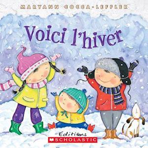 Cover for Maryann Cocca-Leffler · Voici L'hiver (Book) (2015)