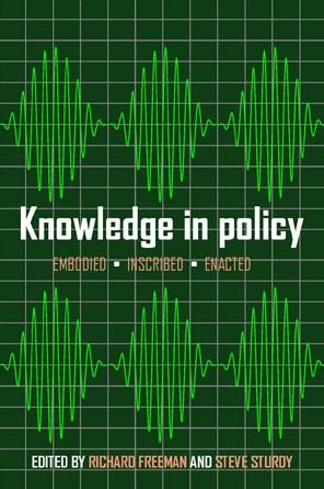 Cover for Richard Freeman · Knowledge in Policy: Embodied, Inscribed, Enacted (Paperback Bog) (2015)