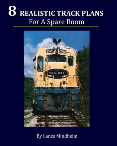 Cover for Lance Mindheim · 8 Realistic Track Plans for a Spare Room (Paperback Book) (2009)