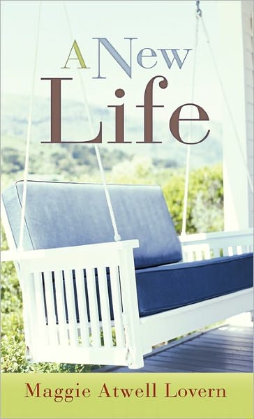 Cover for Maggie Atwell Lovern · A New Life (Paperback Book) (2011)