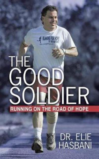 Cover for Elie Hasbani · The Good Soldier: Running on the Road of Hope (Paperback Bog) (2011)