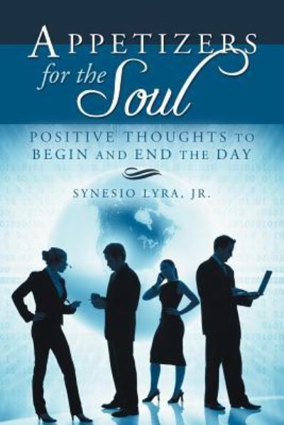 Cover for Synesio Lyra Jr · Appetizers for the Soul: Positive Thoughts to Begin and End the Day (Paperback Book) (2012)