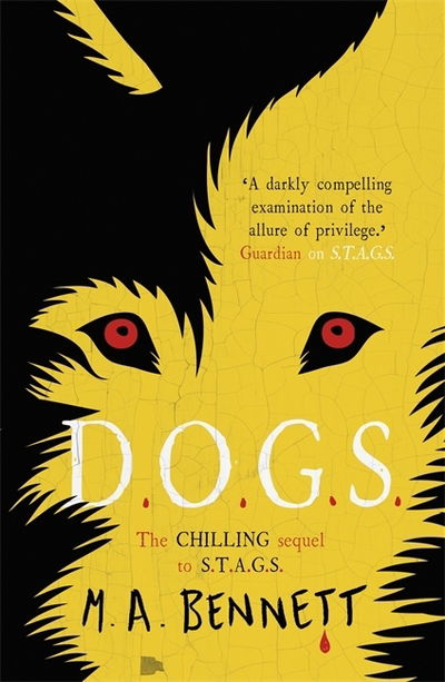 Stags 2: Dogs - Stags - M A Bennett - Books - Hot Key Books - 9781471407994 - August 8, 2019