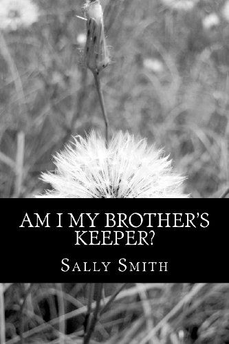 Cover for Sally Smith · Am I My Brother's Keeper? (Pocketbok) (2012)