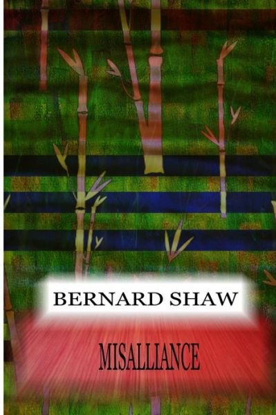 Cover for Bernard Shaw · Misalliance (Paperback Book) (2012)