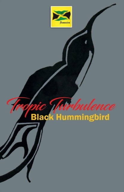 Cover for Black Hummingbird · Tropic Turbulence (Taschenbuch) (2017)