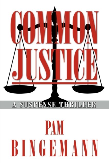 Cover for Pam Bingemann · Common Justice (Paperback Book) (2012)