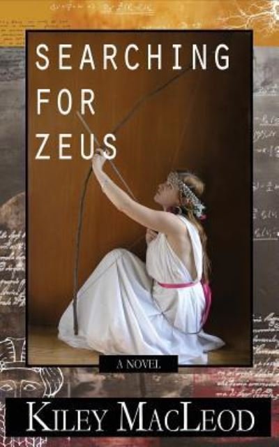 Cover for Kiley Macleod · Searching for Zeus (Pocketbok) (2012)