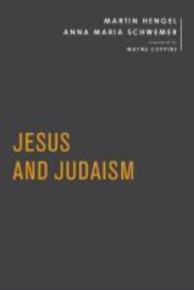 Cover for Martin Hengel · Jesus and Judaism - Baylor-Mohr Siebeck Studies in Early Christianity (Hardcover Book) (2019)