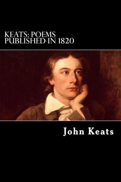 Cover for John Keats · Keats: Poems Published in 1820 (Paperback Bog) (2013)