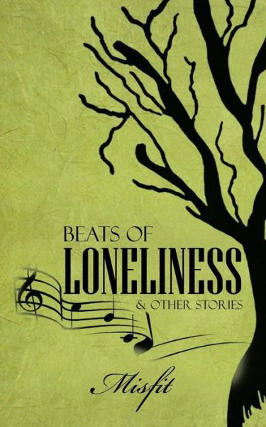 Cover for Misfit · Beats of Loneliness &amp; Other Stories (Paperback Book) (2014)